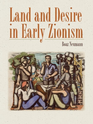 cover image of Land and Desire in Early Zionism